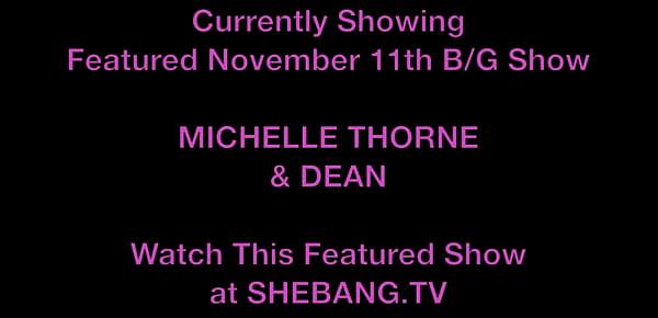  shebang.tv - MICHELLE THORNE & DEAN